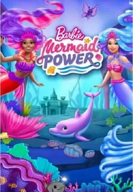 2022美國動畫電影《Barbie: Mermaid Power》Joshua Blumhagen 英語中字