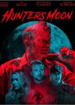 2020美國驚悚電影《月下狩獵/Hunter's Moon》卡特裏娜·寶登.英語中字