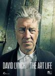大衛·林奇：藝術生涯 / 大衛連治藝術人 David Lynch - The Art Life (2016)